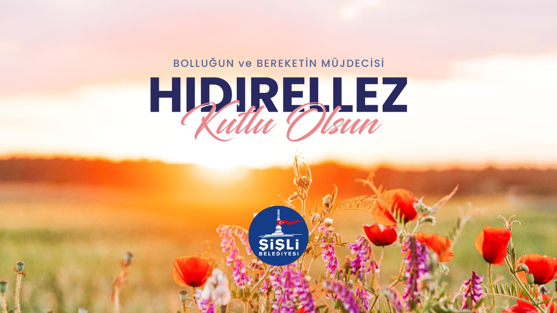 BOLLUĞUN VE BEREKETİN MÜJDECİSİ HIDIRELLEZ KUTLU OLSUN